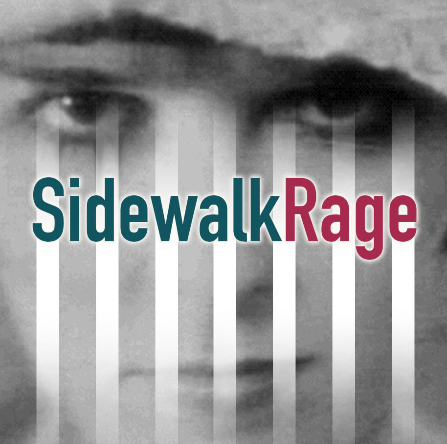 Sidewalk Rage